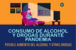 Consumo alcohol y drogas en pandemia